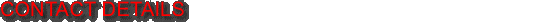 CONTACT DETAILS